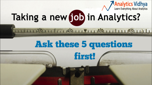 take a new job in analytics ask these 5 questions