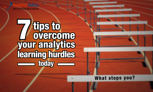 7 tips to overcome analytics learning hurdles