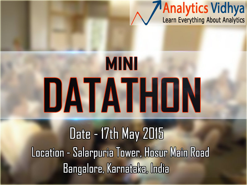 Mini Datathon by Analytics Vidhya, Bangalore Chapter, Karnataka, 17th May 2015