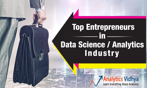 Top Datapreneurs who made data science what it is today