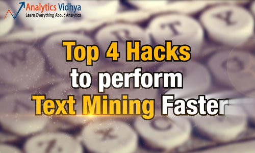Hacks to perform faster Text Mining in R